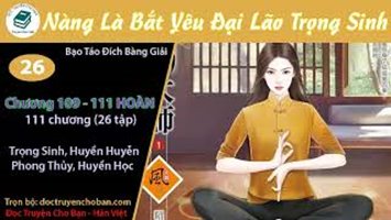 [HV] Nàng Là Bắt Yêu Đại Lão Trọng Sinh